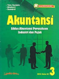 Akuntansi 3 Siklus Akuntansi Perusahaan Industri dan Pajak untuk SMK Kelas XII