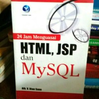 24 Jam Menguasai HTML, JSP dan MySQL