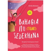Bahagia itu (tidak) sederhana