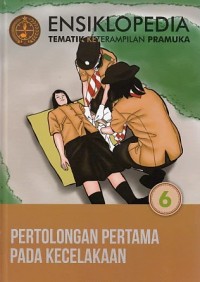 Ensiklopedia Pramuka : Pertolongan Pertama Pada Kecelakaan