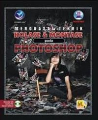 Mengusai teknik kolase dan montase pada photoshop