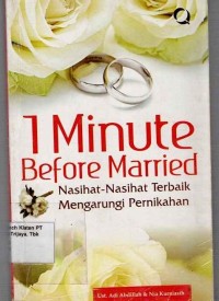 1 Minute before married; Nasihat-nasihat terbaik mengarungi pernikahan