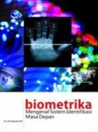 Biometrika Mengenal Sistem Identifikasi Masa Depan