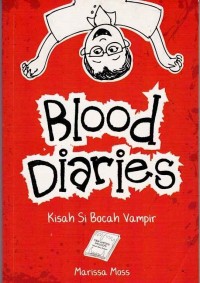 Blood Diaries;Kisah si bocah vampir