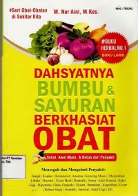 Dahsyatnya Bumbu & Sayuran Berkhasiat Obat