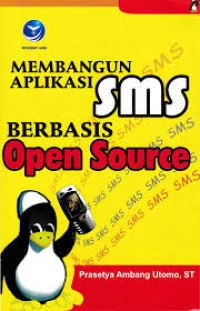 Membangun Aplikasi SMS Berbasis Open Source