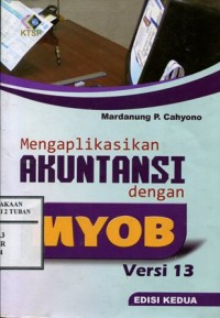 Mengaplikasikan Akuntansi dengan MYOB Versi 13