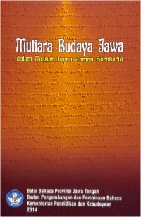 Mutiara Budaya Jawa dalam Naskah Lama Zaman Surakarta