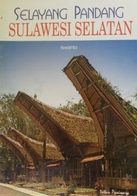 Selayang Pandang Selawesi Selatan