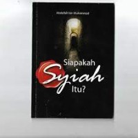 Siapakah Syiah Itu ?