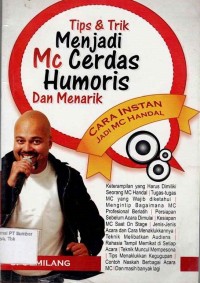 Tips & Trik Menjadi MC Cerdas Humoris dan Menarik