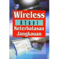 Wireless Atasi Keterbatasan Jangkauan