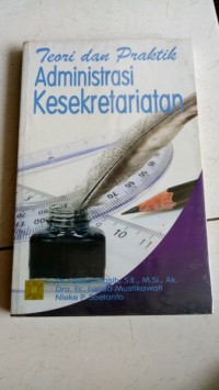 Teori dan Praktik Administrasi Kesekretariatan