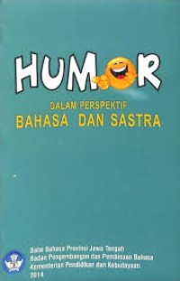 Humor Dalam Perspektif Bahasa dan Sastra