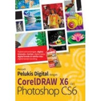 Menjadi pelukis digital dengan coreldraw X6 dan photoshop cs6