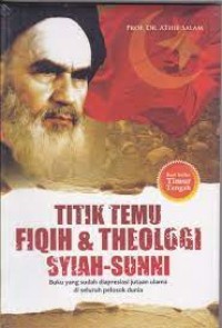 Titik temu fiqih dan theologi Syiah-sunni